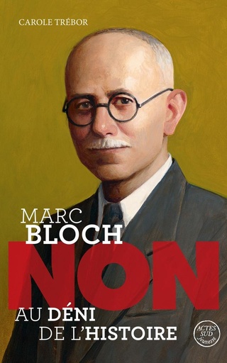 [10347495]  Marc Bloch : non au déni de l'histoire 