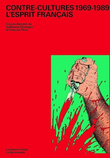 [7699736]  Contre-cultures, 1969-1989 : l'esprit français 