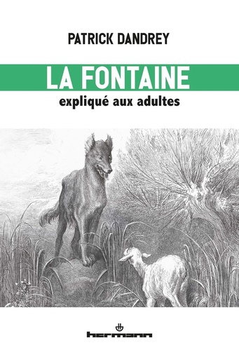 [9386125]  La Fontaine expliqué aux adultes : lecture du livre I des Fables 