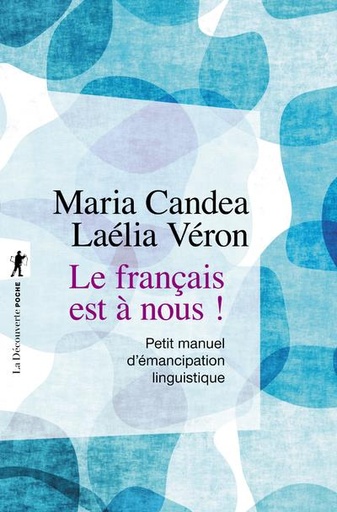 [9221338]  Le français est à nous ! : petit manuel d'émancipation linguistique 