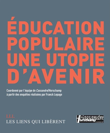 [8880636]  Education populaire : une utopie d'avenir 