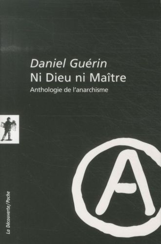 [4073087]  Ni Dieu ni maître : anthologie de l'anarchisme 