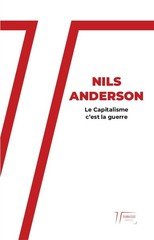 CAPITALISME C'EST LA GUERRE -LE-