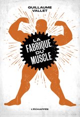 FABRIQUE DU MUSCLE -LA-