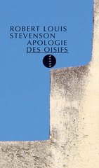 APOLOGIE DES OISIFS -UNE-