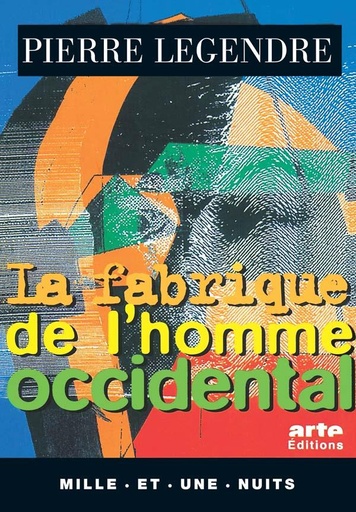 [5912465]  La fabrique de l'homme occidental. Suivi de L'homme en meurtrier 