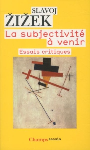 [3603303]  La subjectivité à venir : essais critiques 