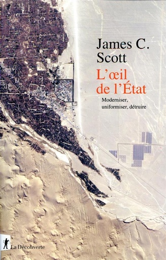[9098868]  L'oeil de l'Etat : moderniser, uniformiser, détruire 