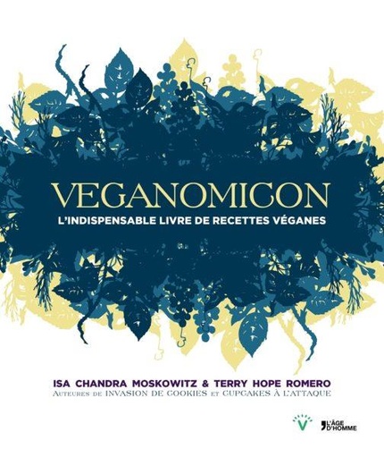 [7868344]  Veganomicon : l'indispensable livre de recettes véganes 