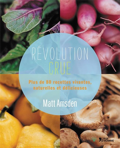 [7934939]  Révolution crue : plus de 80 recettes vivantes, naturelles et 