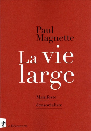 [9549782]  La vie large : manifeste écosocialiste 