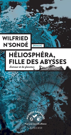[9557220]  Héliosphéra, fille des abysses : d'amour et de plancton 