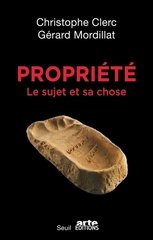 PROPRIETE. LE SUJET ET SA CHOSE