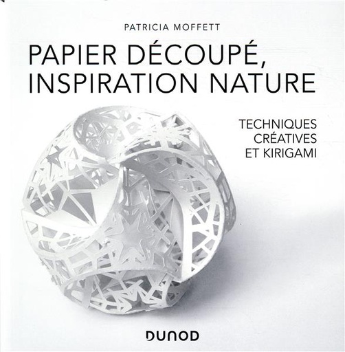 [8680767]  Papier découpé, inspiration nature : techniques créatives et kirigami 