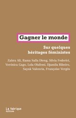 GAGNER LE MONDE - SUR QUELQUES HERITAGES