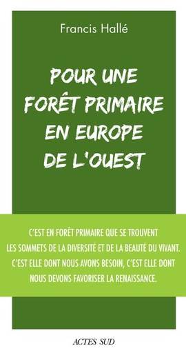 [9208909]  Pour une forêt primaire en Europe de l'Ouest : manifeste 
