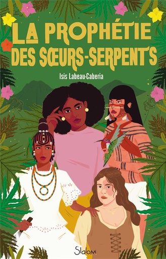 [9514100]  La prophétie des soeurs-serpents 