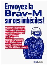 ENVOYEZ LA BRAV-M SUR CES IMBECILES !