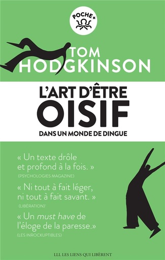 [8880758]  L'art d'être oisif : ... dans un monde de dingue 
