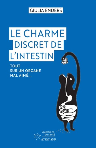 [9164162]  Le charme discret de l'intestin : tout sur un organe mal aimé... 
