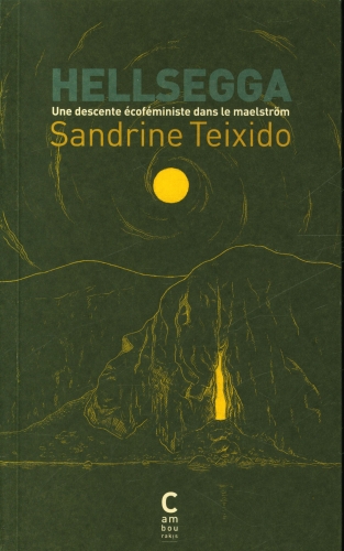 [9024412]  Hellsegga : une descente écoféministe dans le maelström 