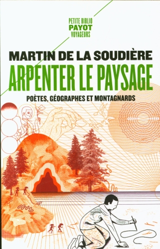 [9326740]  Arpenter le paysage : poètes, géographes et montagnards 