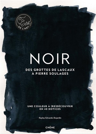 [8844717]  Noir : des grottes de Lascaux à Pierre Soulages 