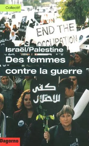 Israel/Palestin : des femmes contre la guerre