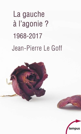 [7686628]  La gauche à l'agonie ? 1968-2017 