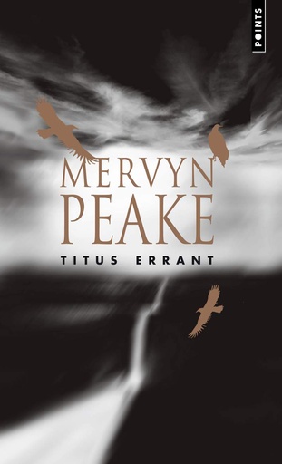 TRILOGIE DE GORMENGHAST TOME 3 TITUS ERRANT