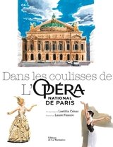 DANS LES COULISSES DE L'OPERA NATIONAL DE PARIS