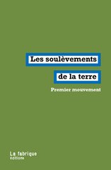 LES SOULEVEMENTS DE LA TERRE