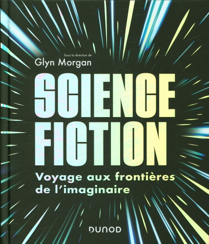[9777427]  Science-fiction : voyage aux frontières de l'imaginaire 