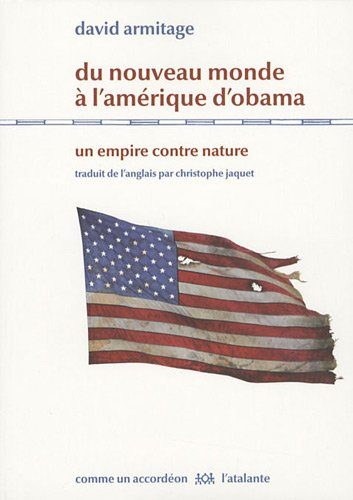 [8746001]  Du Nouveau Monde à l'Amérique d'Obama : un empire contre nature 