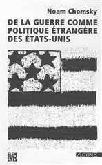 DE LA GUERRE COMME POLITIQUE ETRANGERE DES ETATS-UNIS