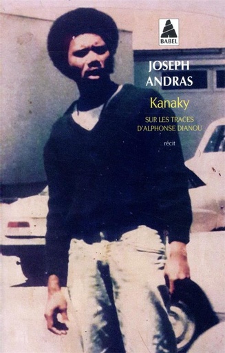 [8994573]  Kanaky : sur les traces d'Alphonse Dianou : récit 
