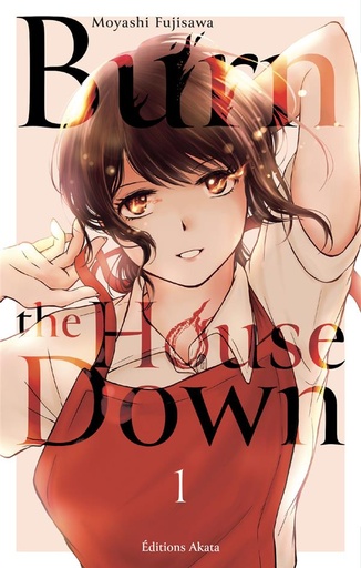 [9719140]  Burn the house down. Tome 1 