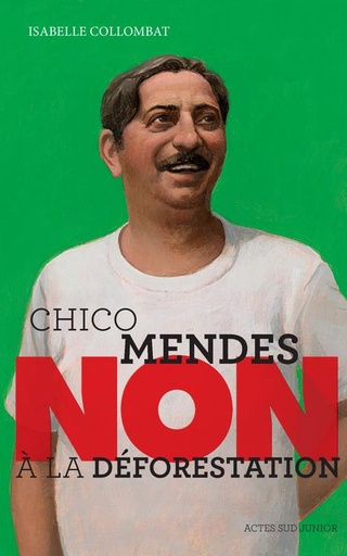 [8886751]  Chico Mendes : non à la déforestation 