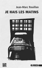 JE HAIS LE MATIN