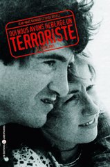 OUI NOUS AVONS HEBERGE UN TERRORISTE DE TROIS ANS