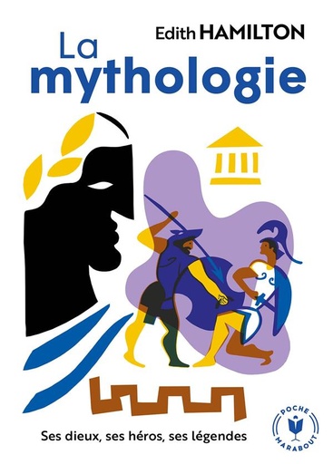 [8650812]  La mythologie : ses dieux, ses héros, ses légendes 