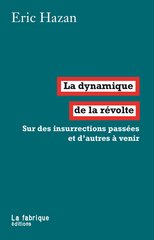 DYNAMIQUE DE LA REVOLTE -LA-