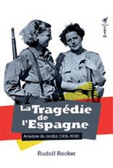 TRAGEDIE DE L'ESPAGNE -LA- ANALYSE DU CONFLIT 1936 - 1938