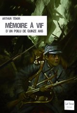 Mémoire à vif d'un poilu de quinze ans (livre d'occasion)