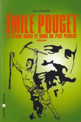 EMILE POUGET LA PLUME ROUGE ET NOIRE DU PERE PEINARD
