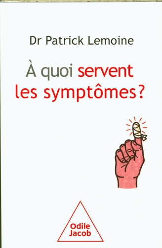 [9788163]  A quoi servent les symptômes ? 