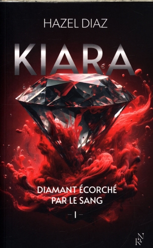 [9920107]  Kiara : diamant écorché par le sang. Tome 1 