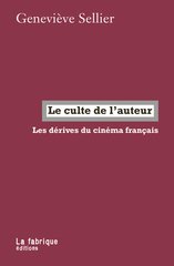 LE CULTE  DE L AUTEUR - LES DERIVES DU C
