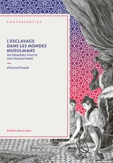 ESCLAVAGE DANS LES MONDES MUSULMANS -L'-