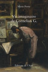 VIE IMAGINAIRE DE CORNELIUS G.